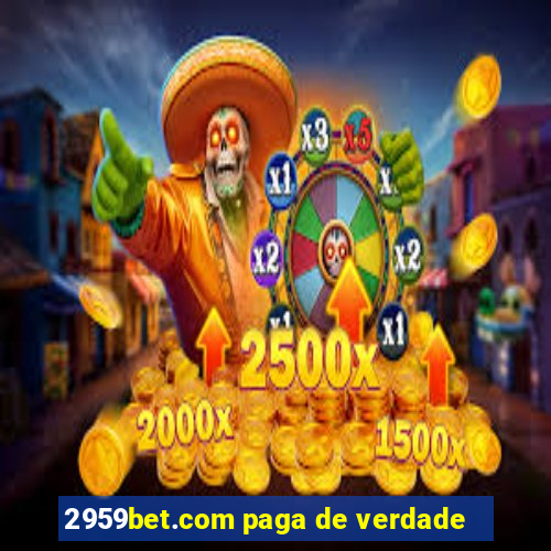 2959bet.com paga de verdade